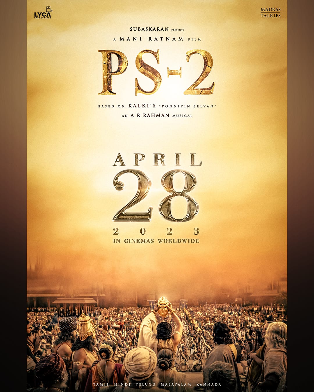 'Ponniyin Selvan' Sequel 2 release date fixed - 2023 Movie release on April 28